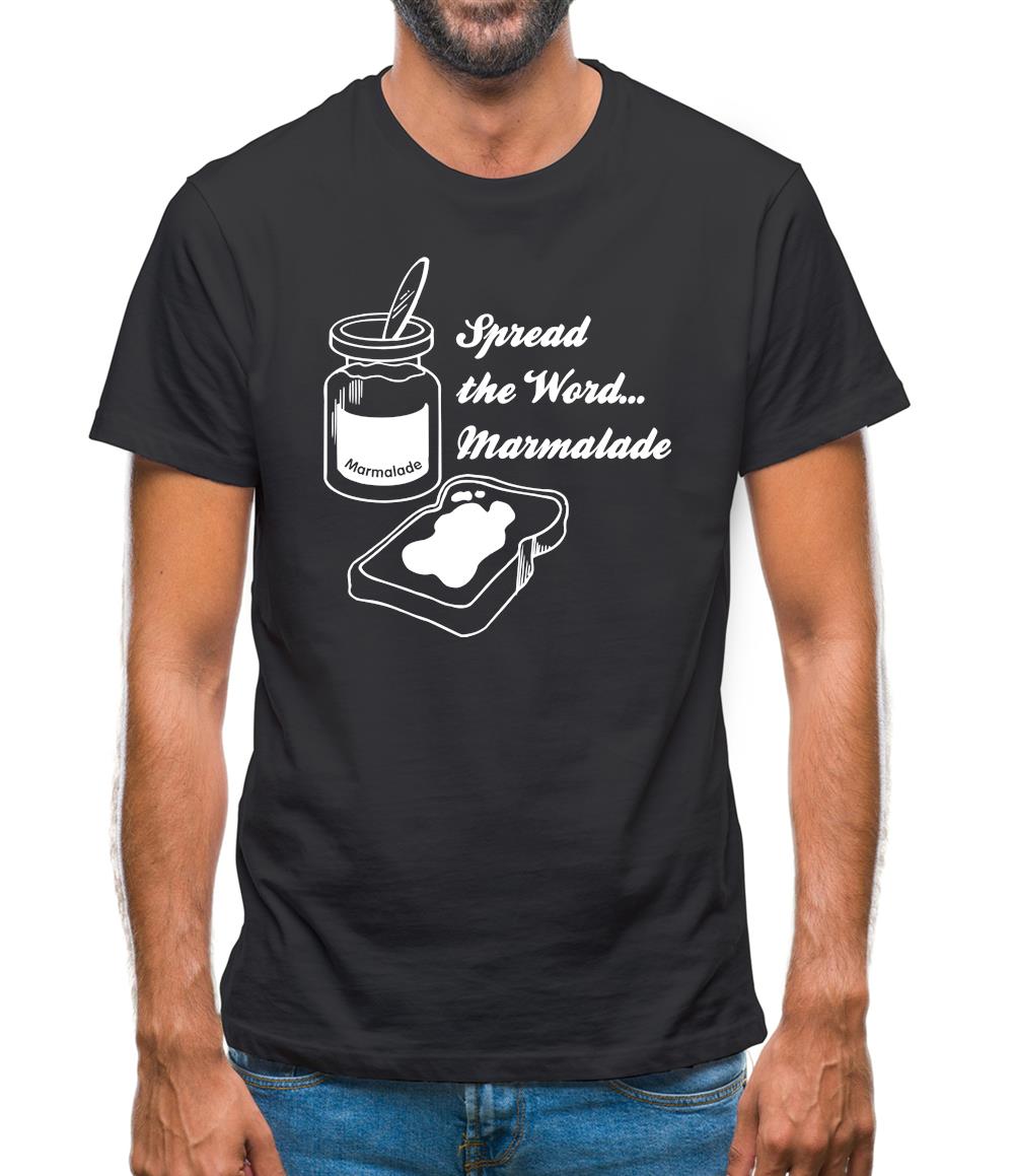Spread The Word...Marmalade Mens T-Shirt Spread The Word...Marmalade Mens T-Shirt