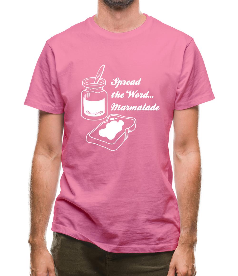 Spread The Word...Marmalade Mens T-Shirt Spread The Word...Marmalade Mens T-Shirt