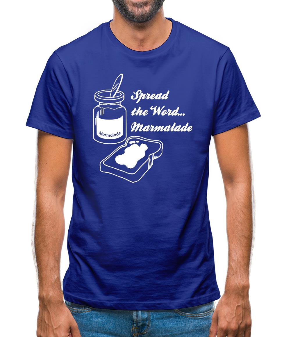 Spread The Word...Marmalade Mens T-Shirt Spread The Word...Marmalade Mens T-Shirt