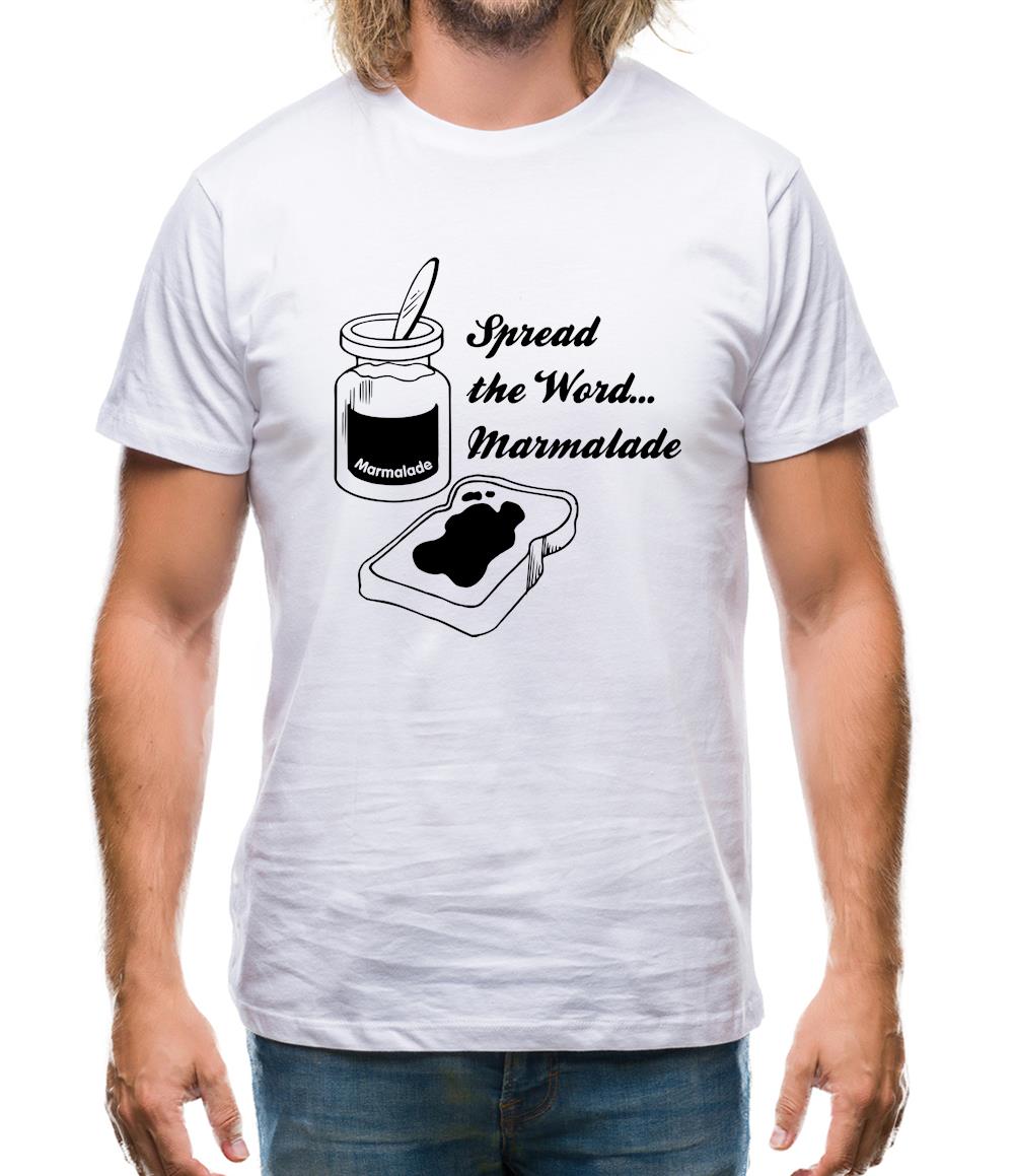 Spread The Word...Marmalade Mens T-Shirt Spread The Word...Marmalade Mens T-Shirt