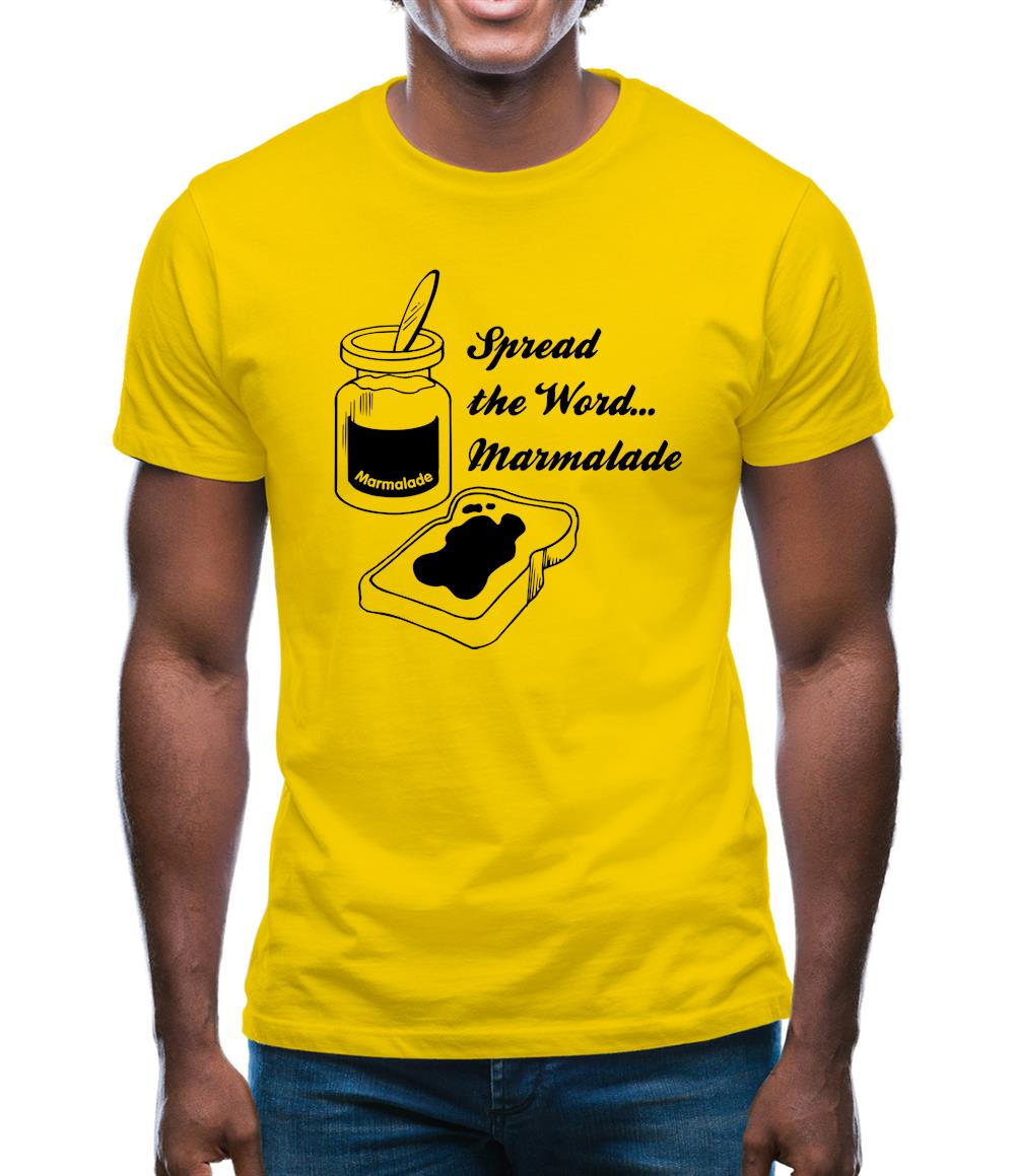 Spread The Word...Marmalade Mens T-Shirt Spread The Word...Marmalade Mens T-Shirt