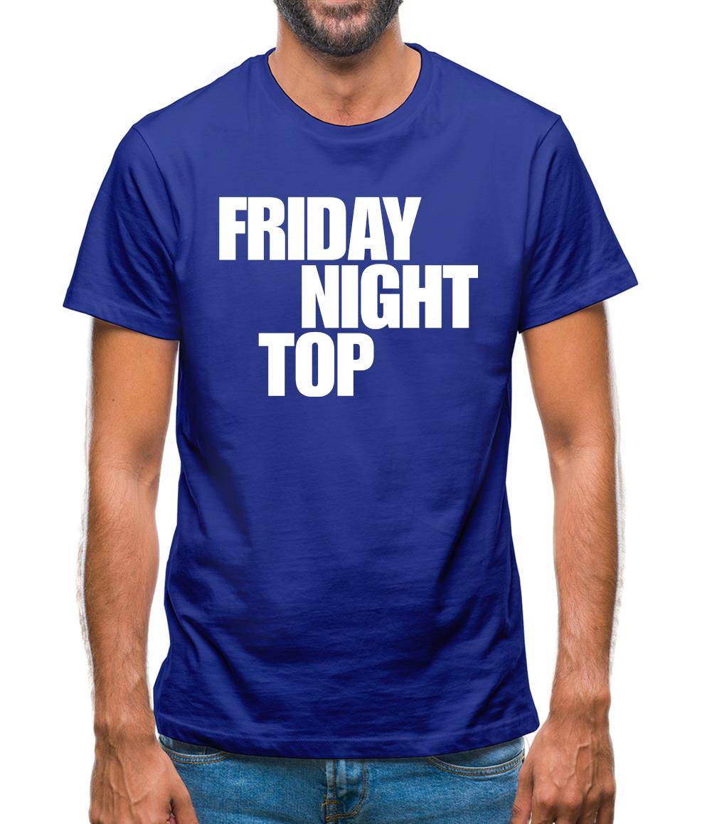 Friday night top Mens T-Shirt Friday night top Mens T-Shirt