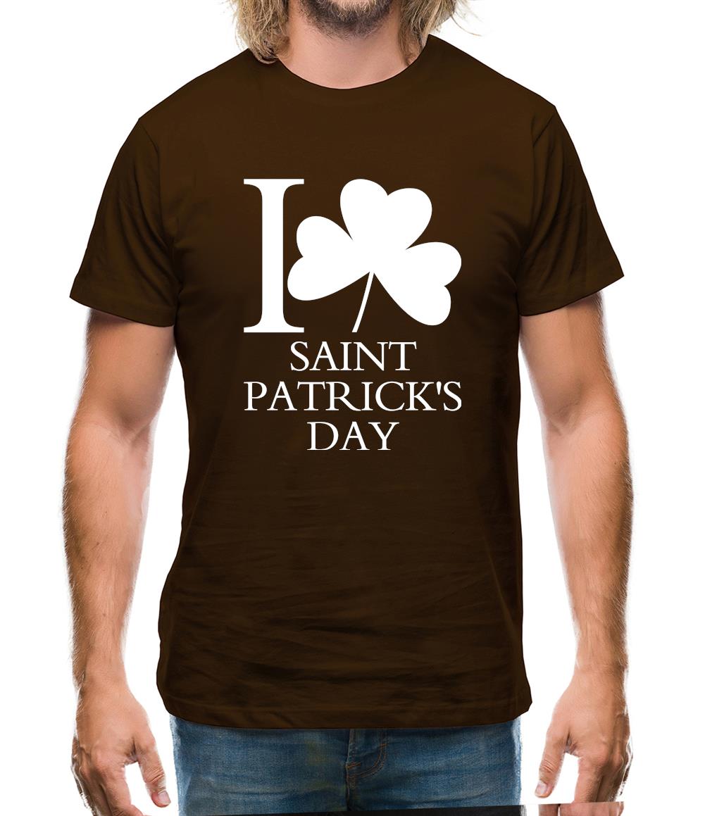 I Love Saint Patrick's Day Mens T-Shirt I Love Saint Patrick's Day Mens T-Shirt
