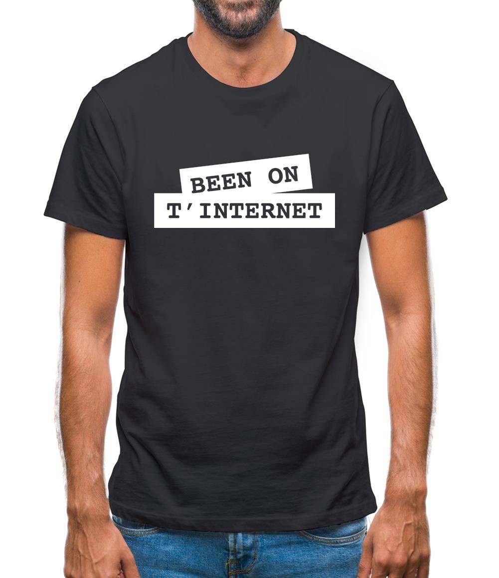 Been on t-internet Mens T-Shirt Been on t-internet Mens T-Shirt