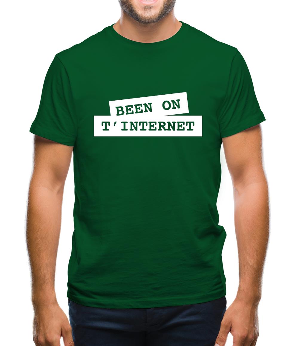 Been on t-internet Mens T-Shirt Been on t-internet Mens T-Shirt