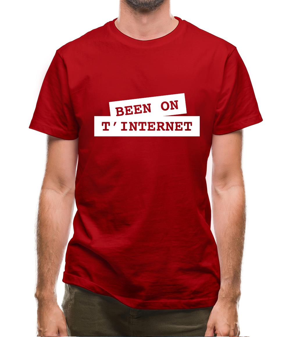Been on t-internet Mens T-Shirt Been on t-internet Mens T-Shirt