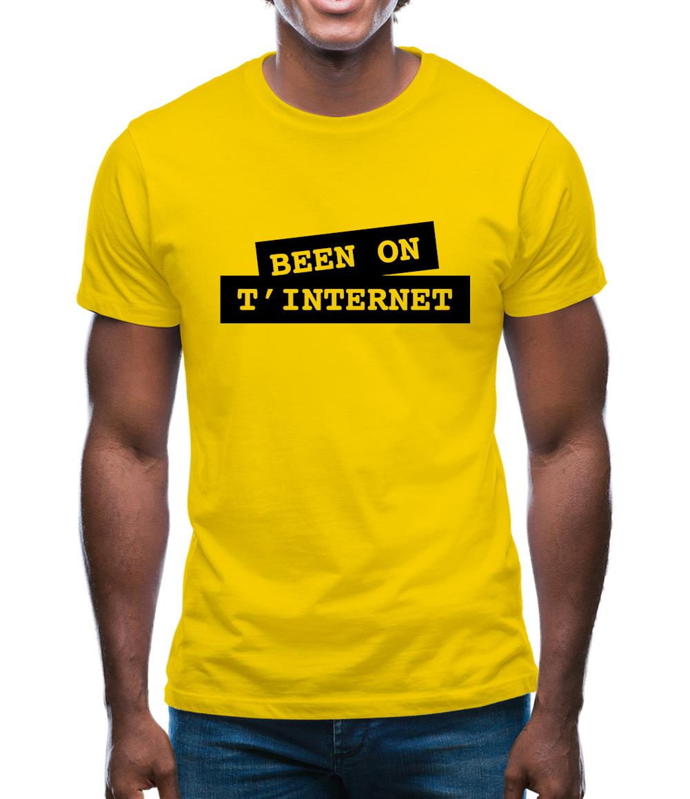 Been on t-internet Mens T-Shirt Been on t-internet Mens T-Shirt