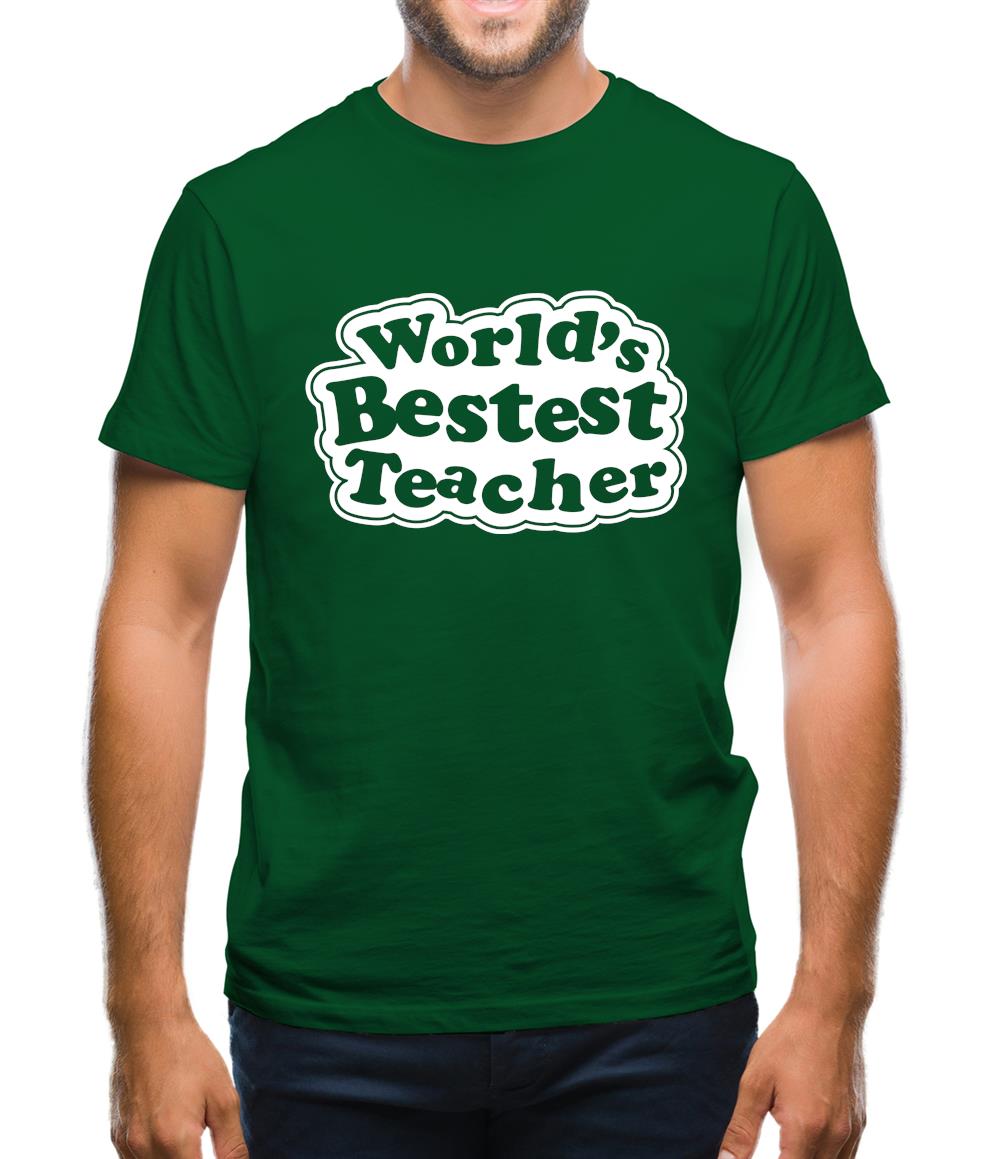 World's Bestest Teacher Mens T-Shirt World's Bestest Teacher Mens T-Shirt
