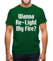 Wanna Re-Light My Fire? Mens T-Shirt Wanna Re-Light My Fire? Mens T-Shirt