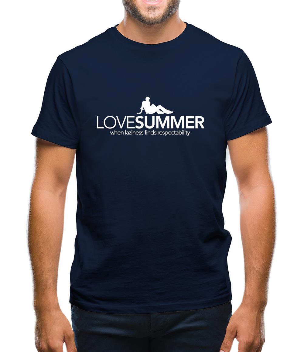 Love Summer...when laziness finds respectability Mens T-Shirt Love Summer...when laziness finds respectability Mens T-Shirt