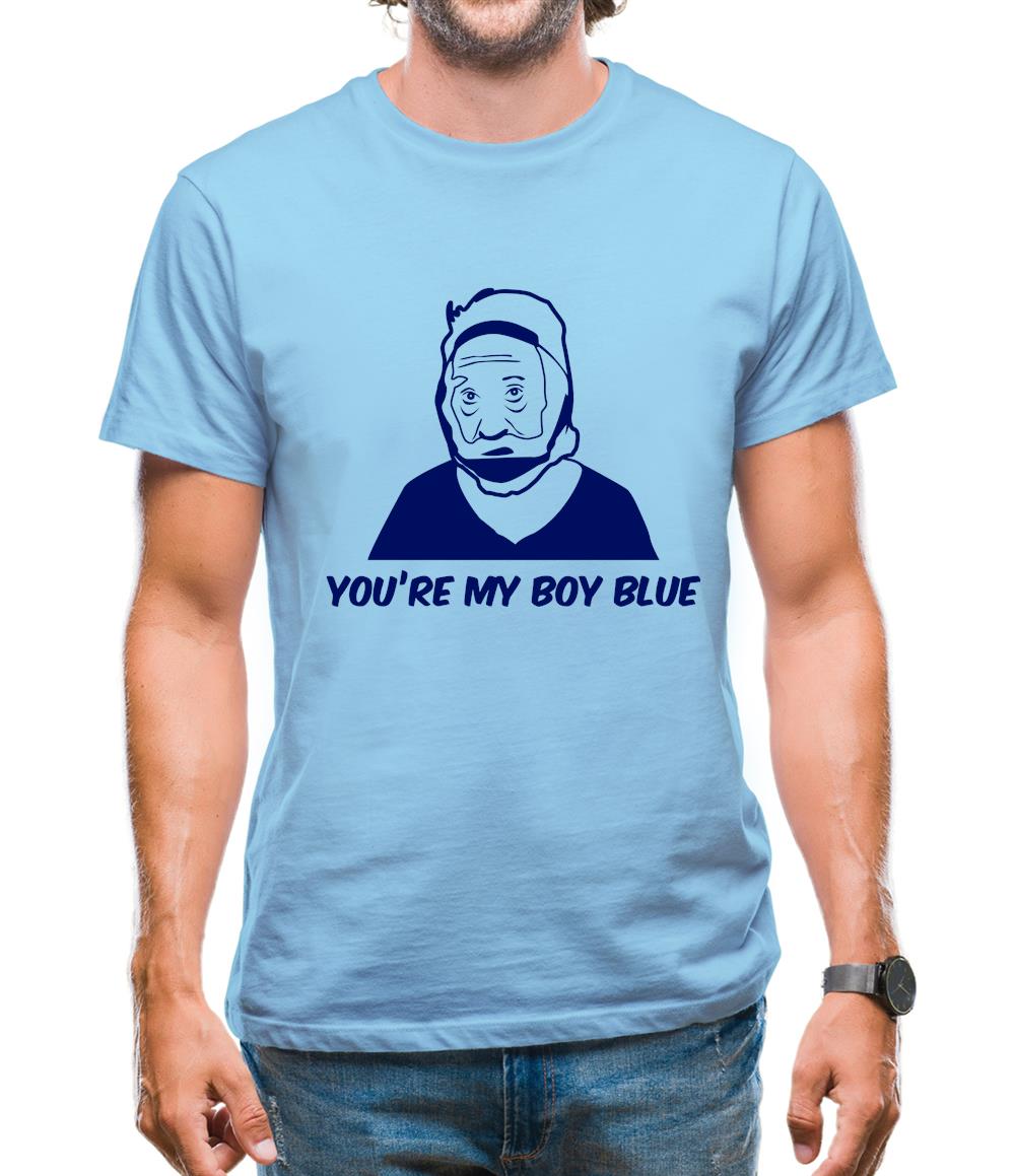 You're My Boy Blue Mens T-Shirt You're My Boy Blue Mens T-Shirt