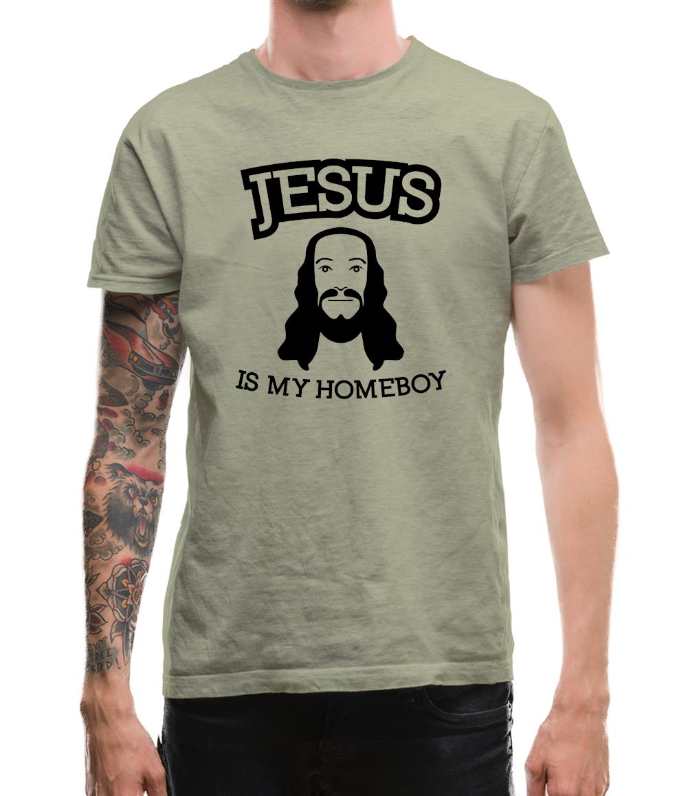 Jesus Is My Homeboy Mens T-Shirt Jesus Is My Homeboy Mens T-Shirt