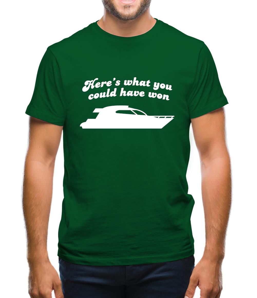 Here's What You Could Have Won Mens T-Shirt Here's What You Could Have Won Mens T-Shirt