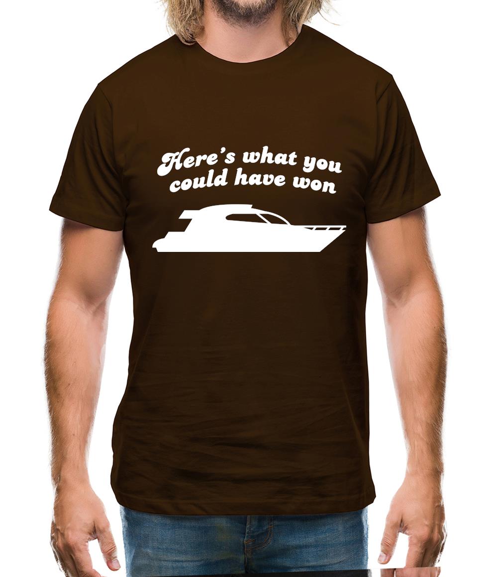 Here's What You Could Have Won Mens T-Shirt Here's What You Could Have Won Mens T-Shirt