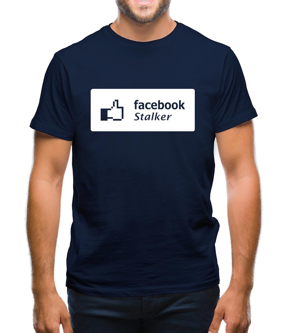 Facebook Stalker Mens T-Shirt Facebook Stalker Mens T-Shirt