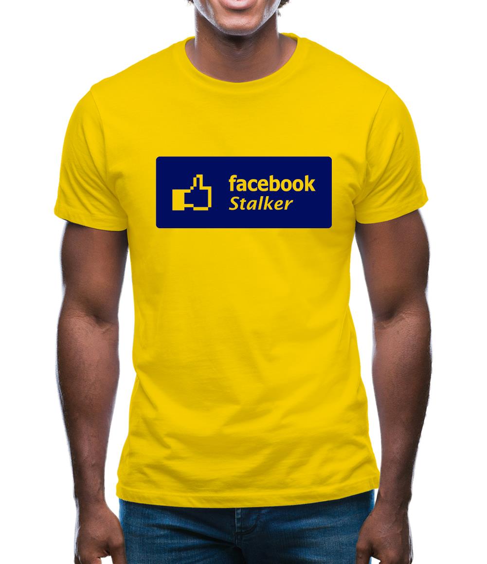 Facebook Stalker Mens T-Shirt Facebook Stalker Mens T-Shirt