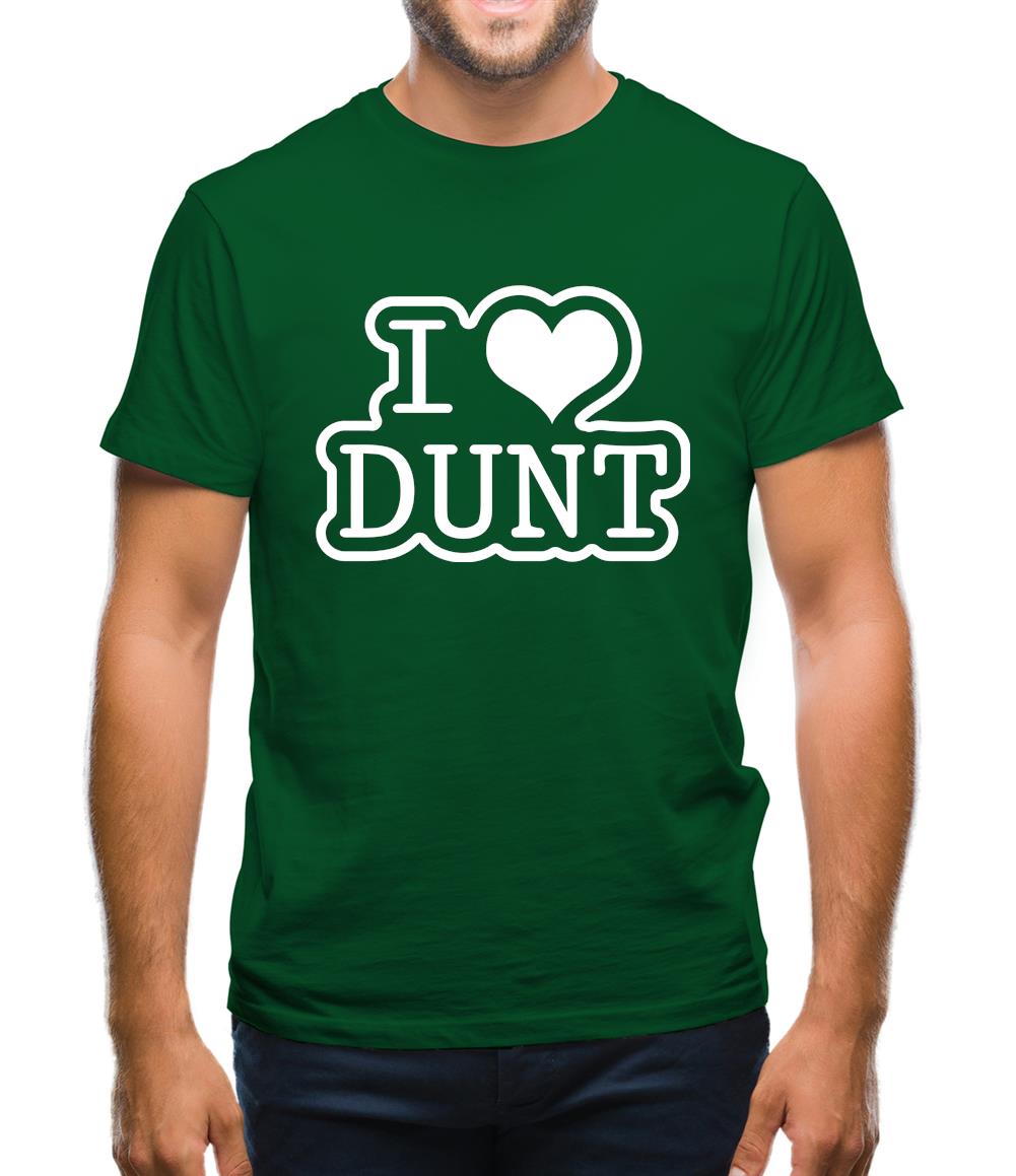 I Love Dunt Mens T-Shirt I Love Dunt Mens T-Shirt