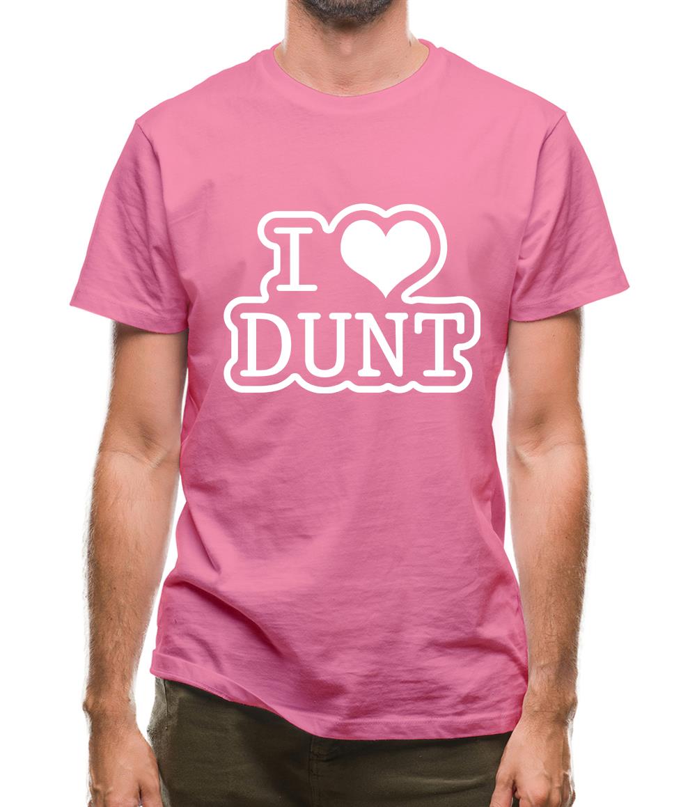 I Love Dunt Mens T-Shirt I Love Dunt Mens T-Shirt