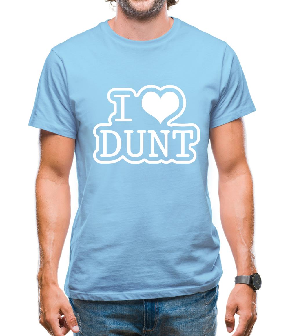 I Love Dunt Mens T-Shirt I Love Dunt Mens T-Shirt