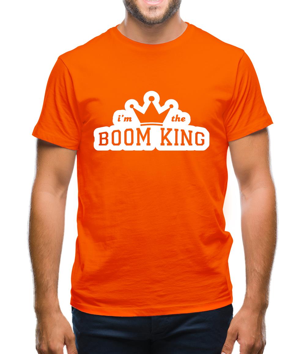 I'm The Boom King Mens T-Shirt I'm The Boom King Mens T-Shirt
