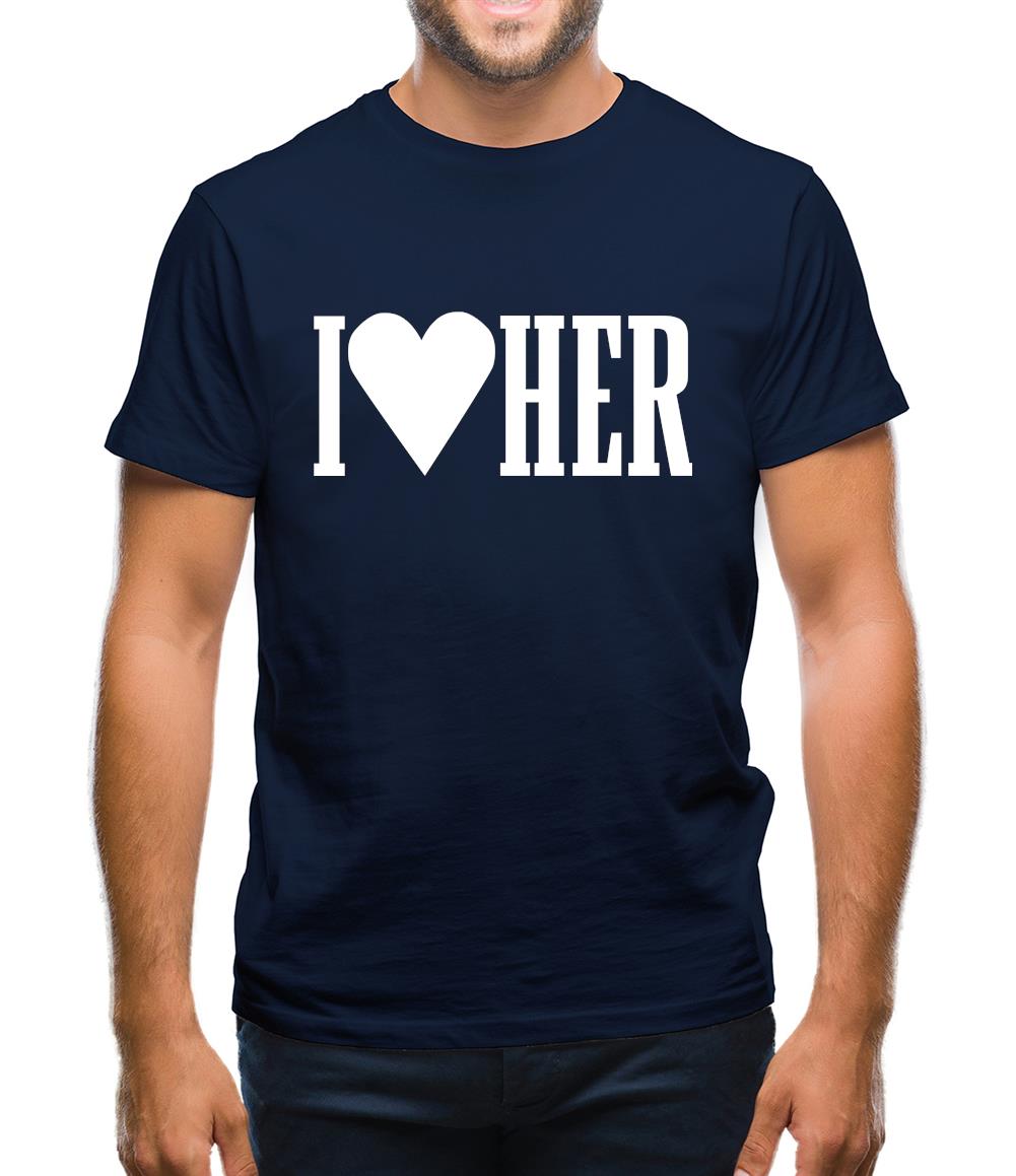 I love her Mens T-Shirt I love her Mens T-Shirt