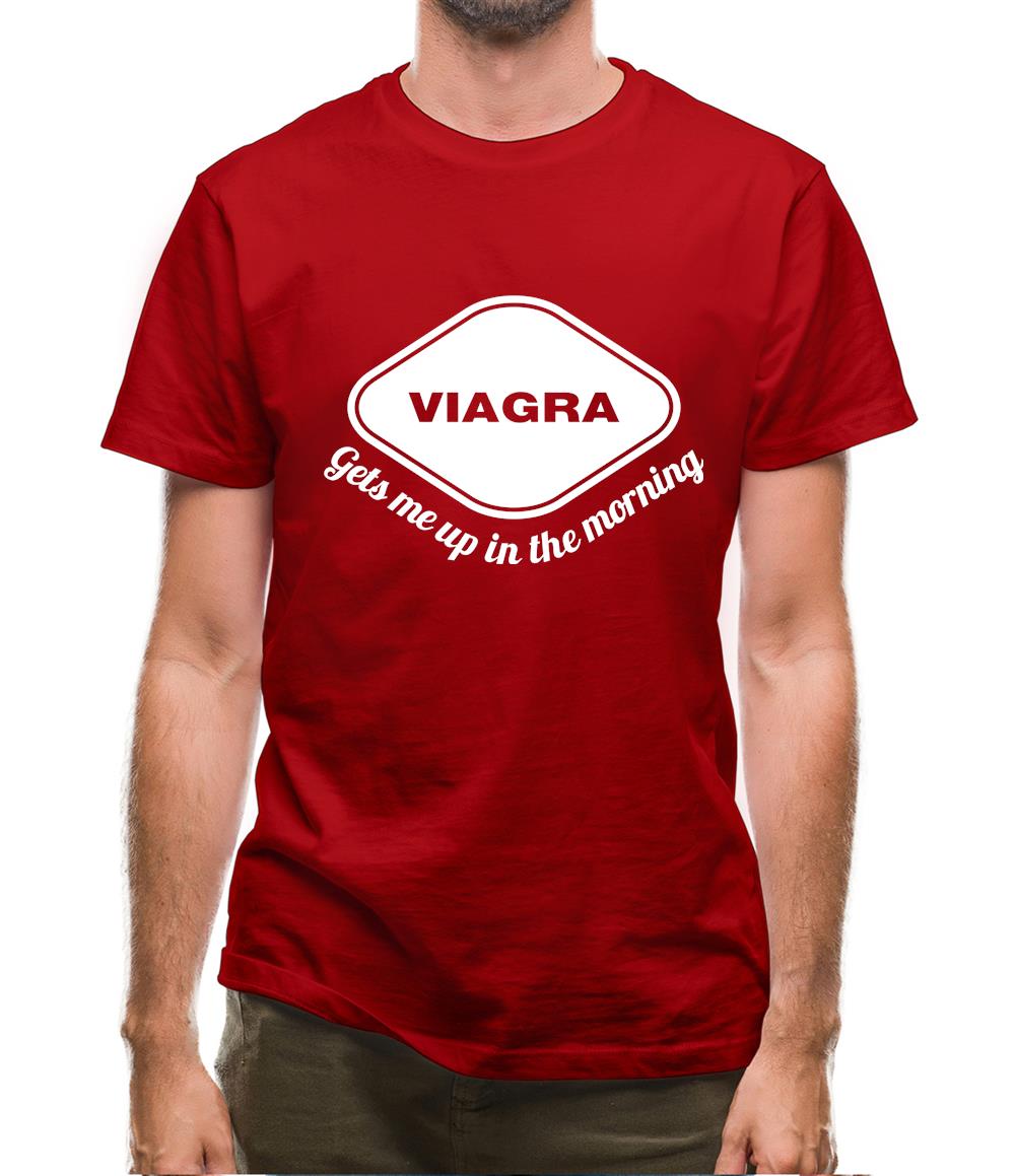 Viagra Gets Me Up In The Morning Mens T-Shirt Viagra Gets Me Up In The Morning Mens T-Shirt
