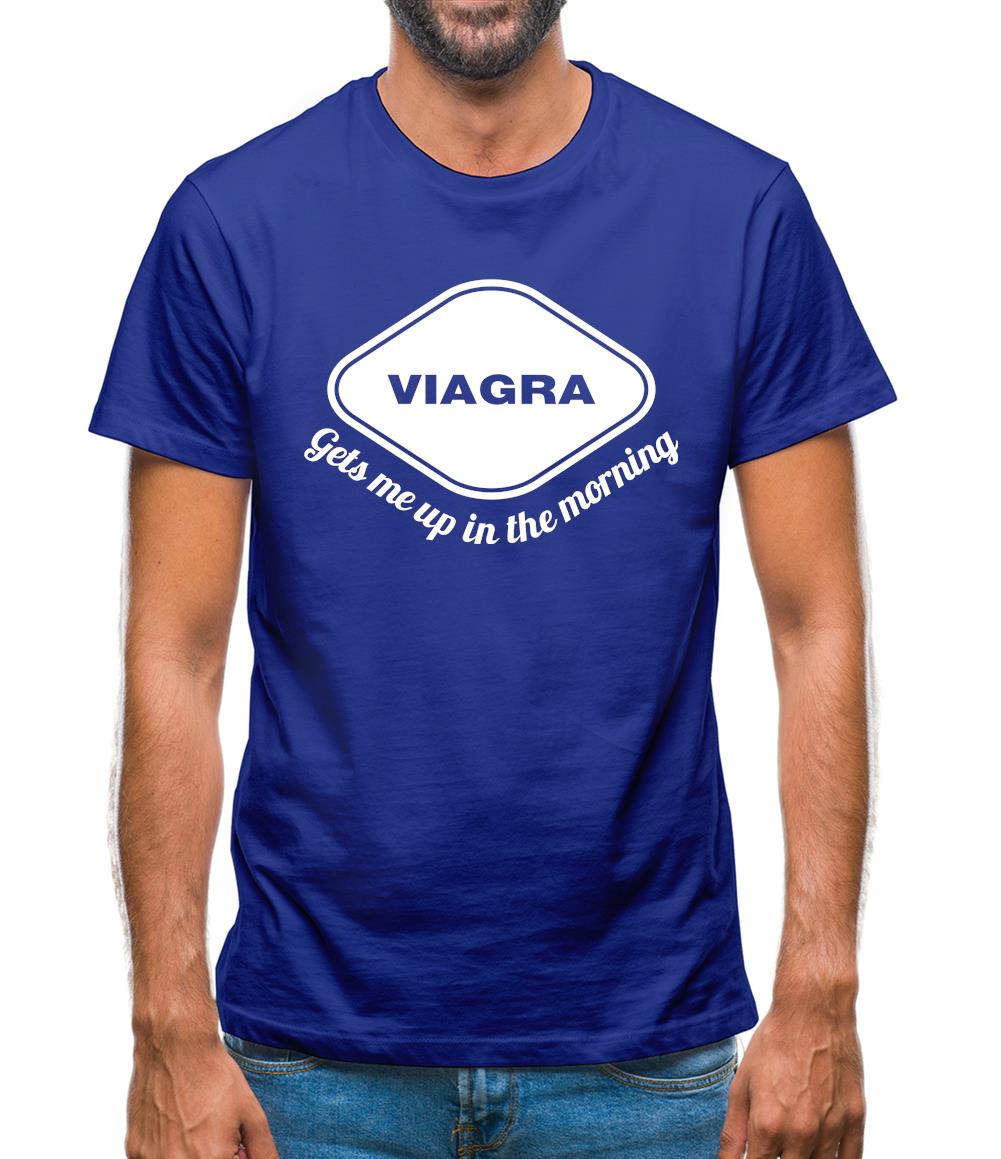 Viagra Gets Me Up In The Morning Mens T-Shirt Viagra Gets Me Up In The Morning Mens T-Shirt