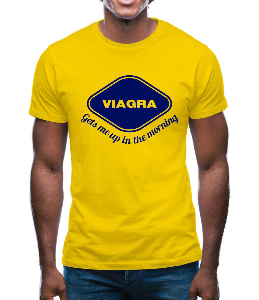 Viagra Gets Me Up In The Morning Mens T-Shirt Viagra Gets Me Up In The Morning Mens T-Shirt