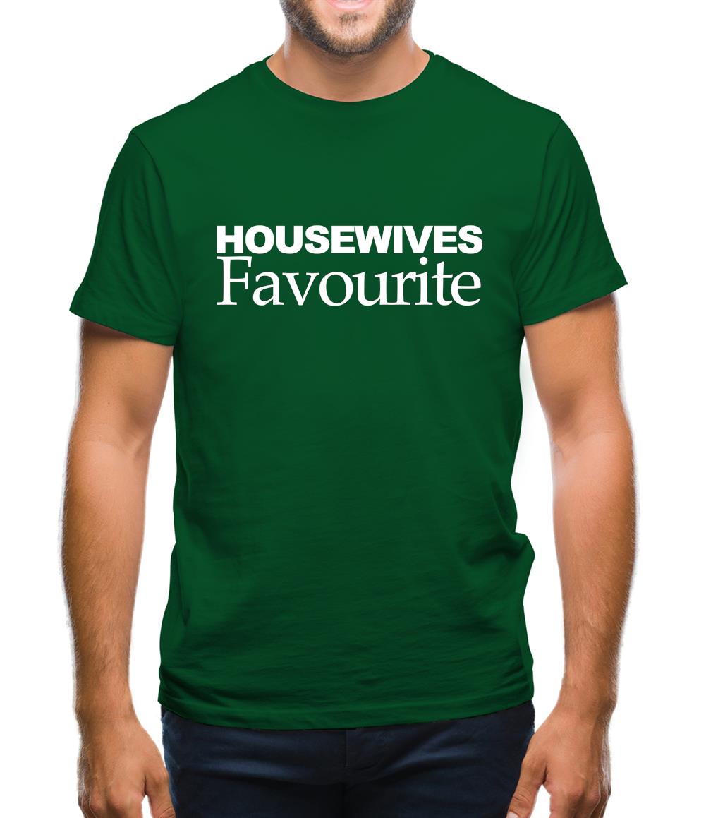 Housewives Favourite Mens T-Shirt Housewives Favourite Mens T-Shirt