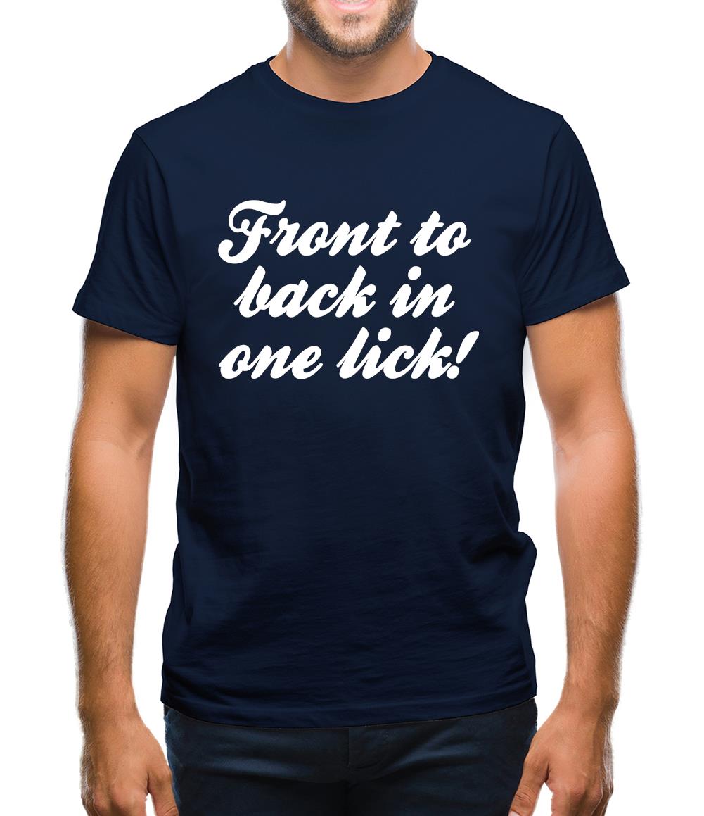 Front to back in one lick Mens T-Shirt Front to back in one lick Mens T-Shirt
