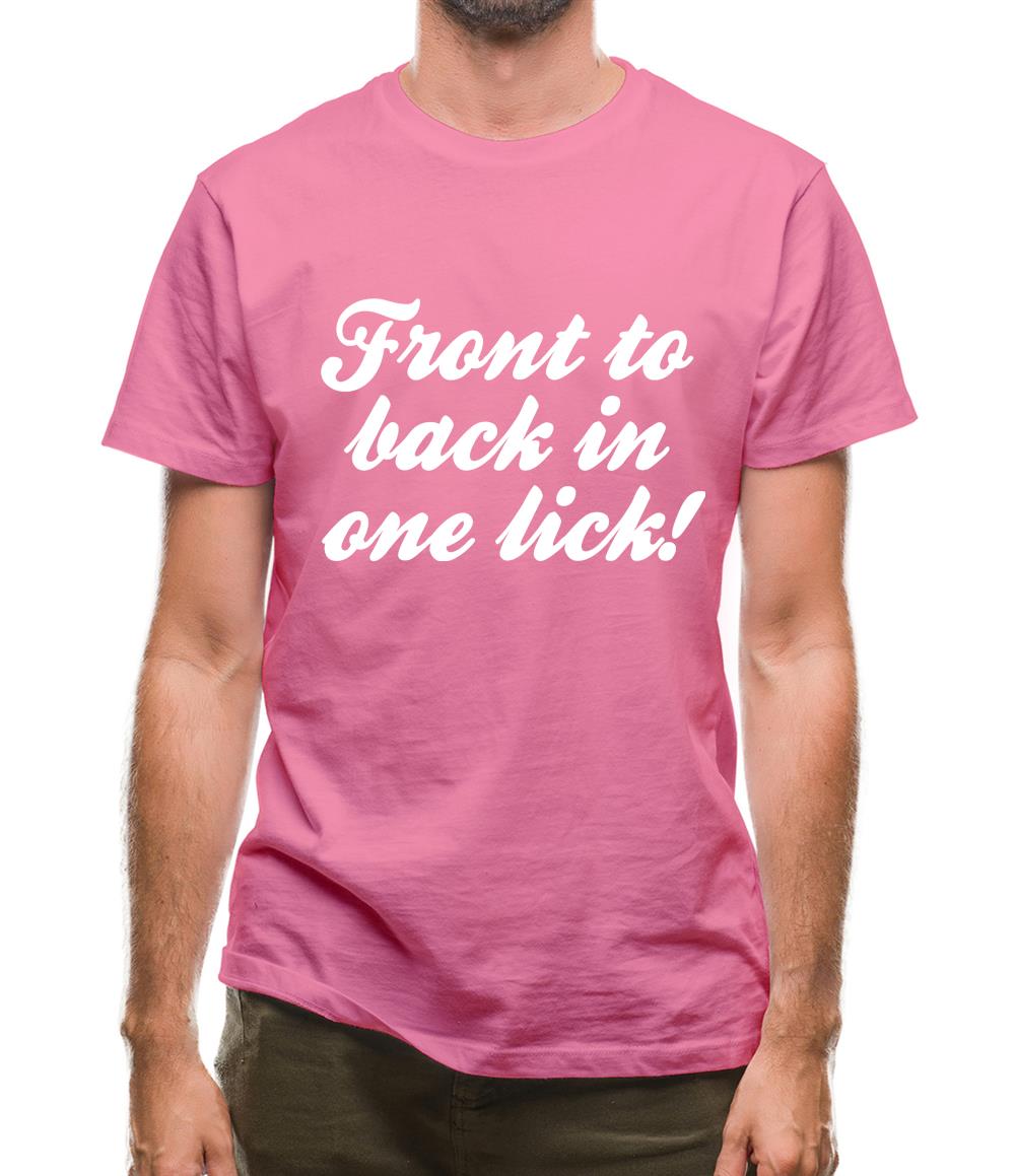 Front to back in one lick Mens T-Shirt Front to back in one lick Mens T-Shirt