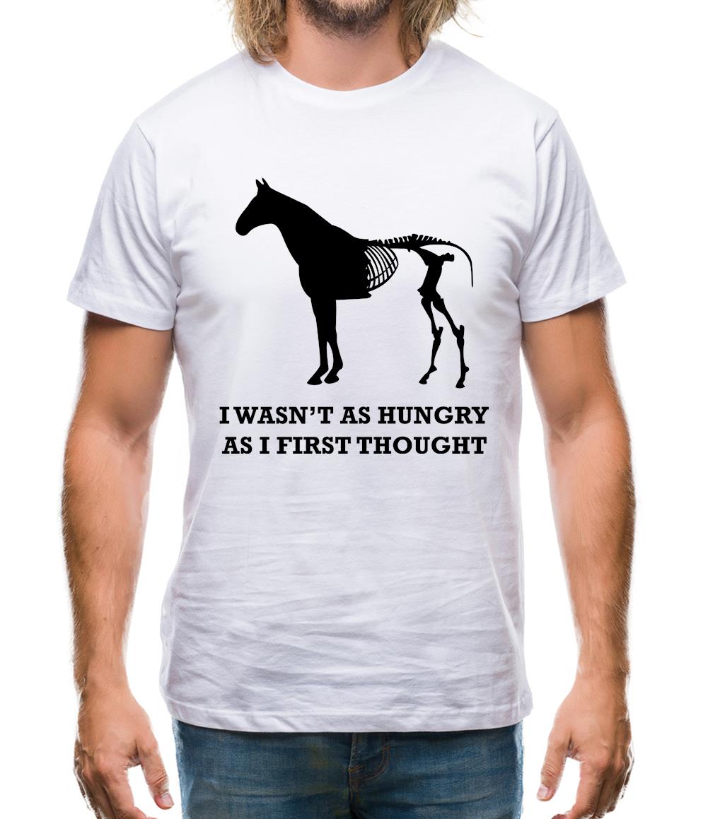 I Wasn't As Hungry As I First Thought Mens T-Shirt I Wasn't As Hungry As I First Thought Mens T-Shirt