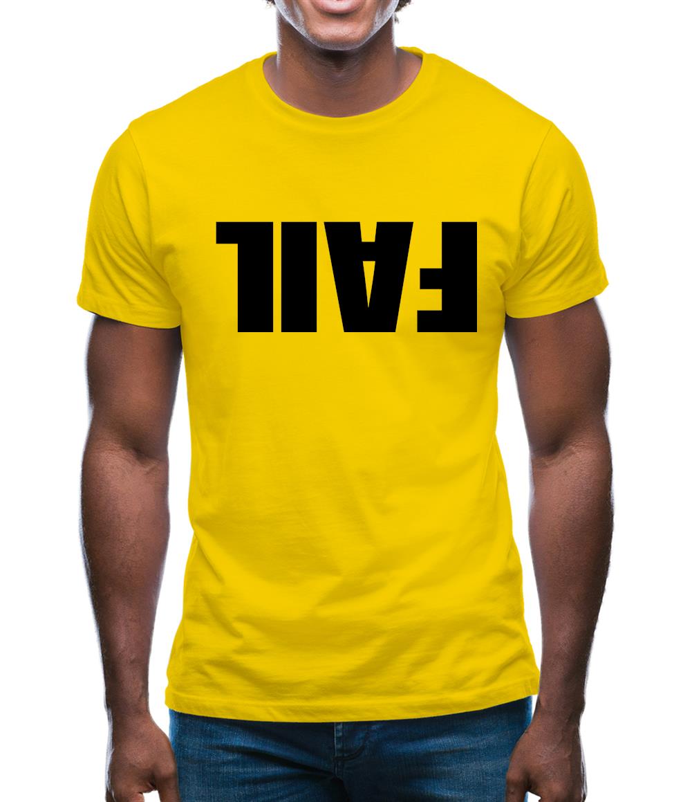 Another Fail Mens T-Shirt Another Fail Mens T-Shirt