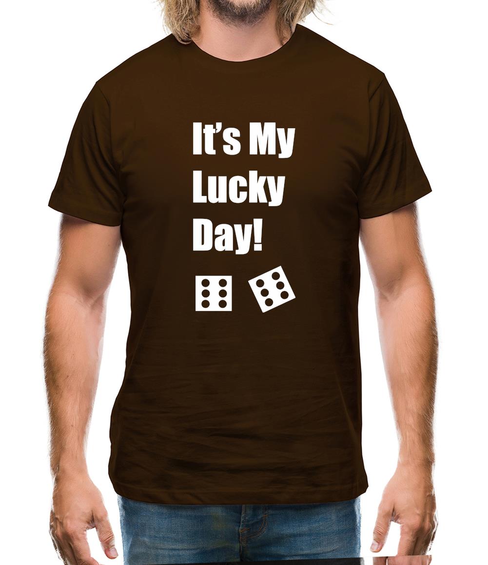 It's My Lucky Day Mens T-Shirt It's My Lucky Day Mens T-Shirt