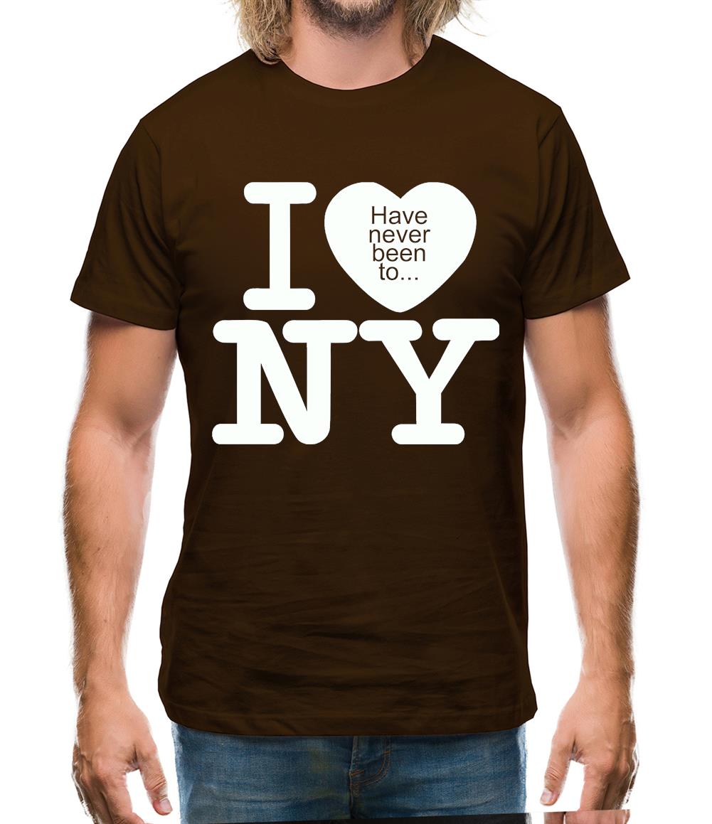 I Have Never Been To NY Mens T-Shirt I Have Never Been To NY Mens T-Shirt