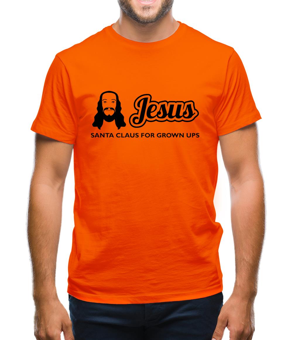Jesus Santa Claus For Grown Ups Mens T-Shirt Jesus Santa Claus For Grown Ups Mens T-Shirt