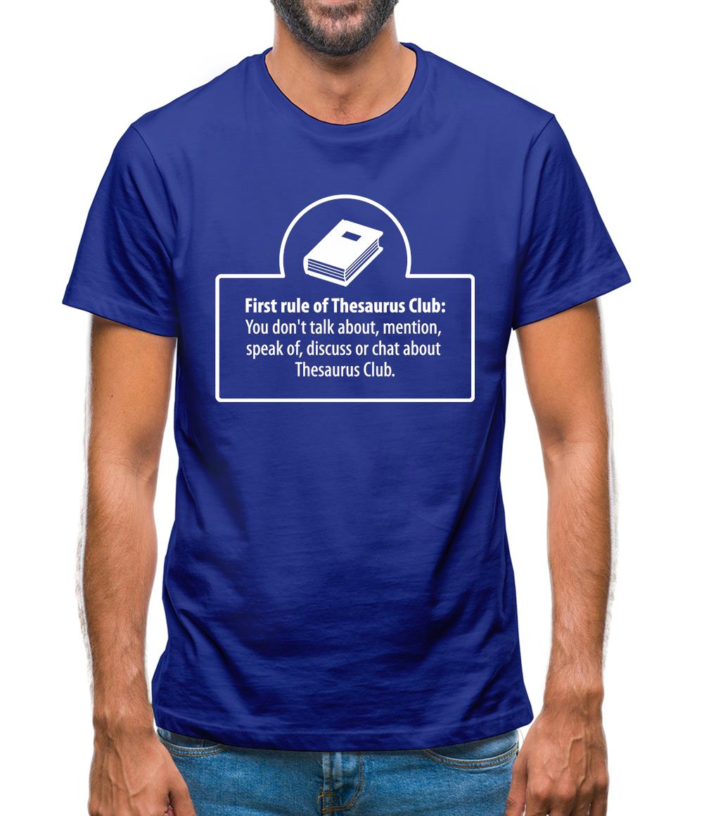 First Rule Of Thesaurus Club Mens T-Shirt First Rule Of Thesaurus Club Mens T-Shirt