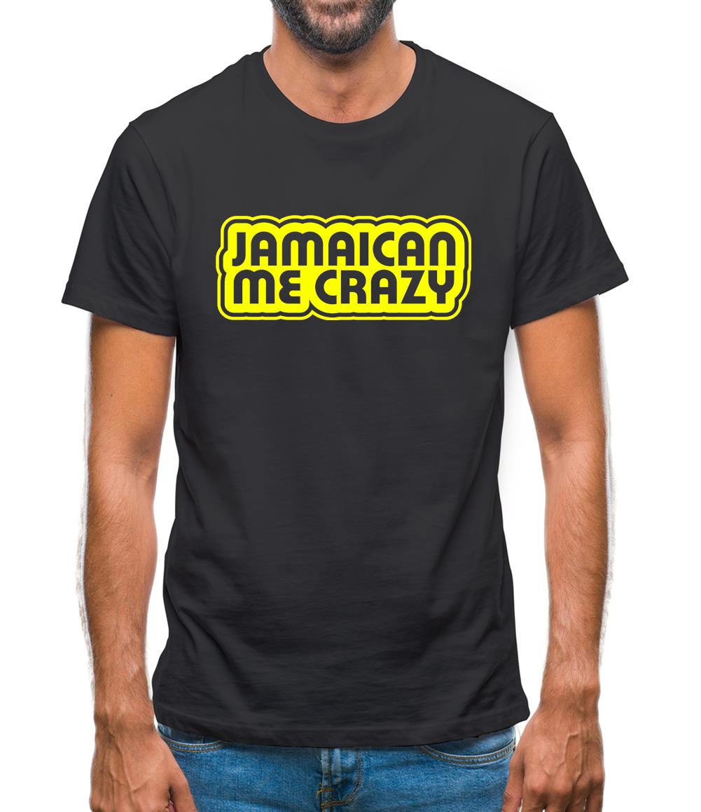 Jamaican me Crazy Mens T-Shirt Jamaican me Crazy Mens T-Shirt