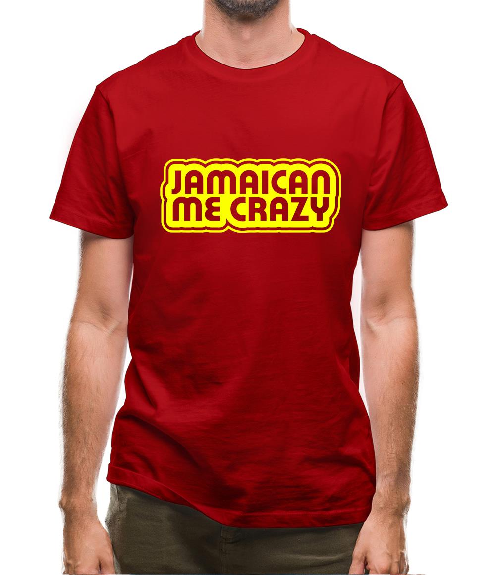 Jamaican me Crazy Mens T-Shirt Jamaican me Crazy Mens T-Shirt