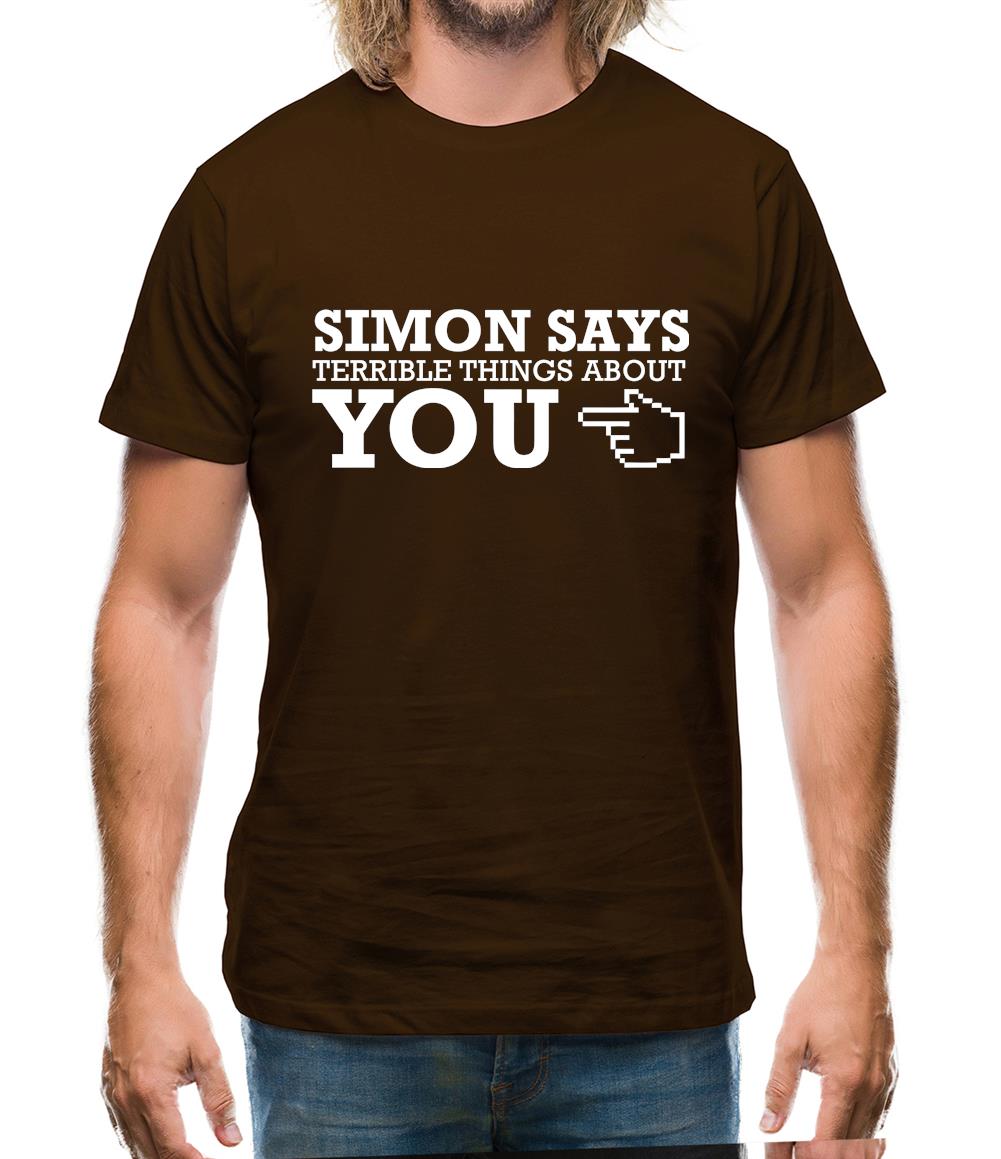 Simon says terrible things about you Mens T-Shirt Simon says terrible things about you Mens T-Shirt