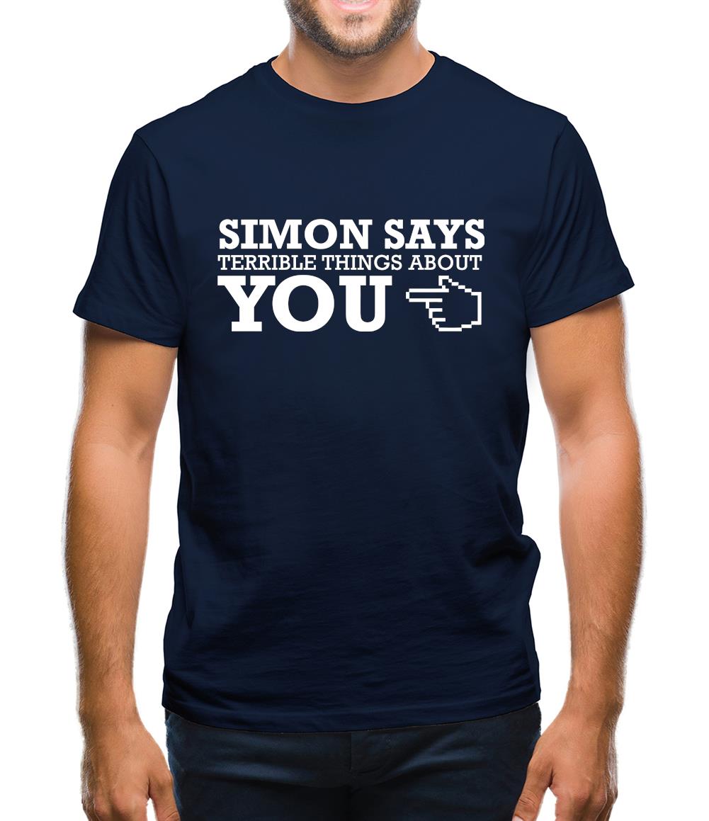 Simon says terrible things about you Mens T-Shirt Simon says terrible things about you Mens T-Shirt