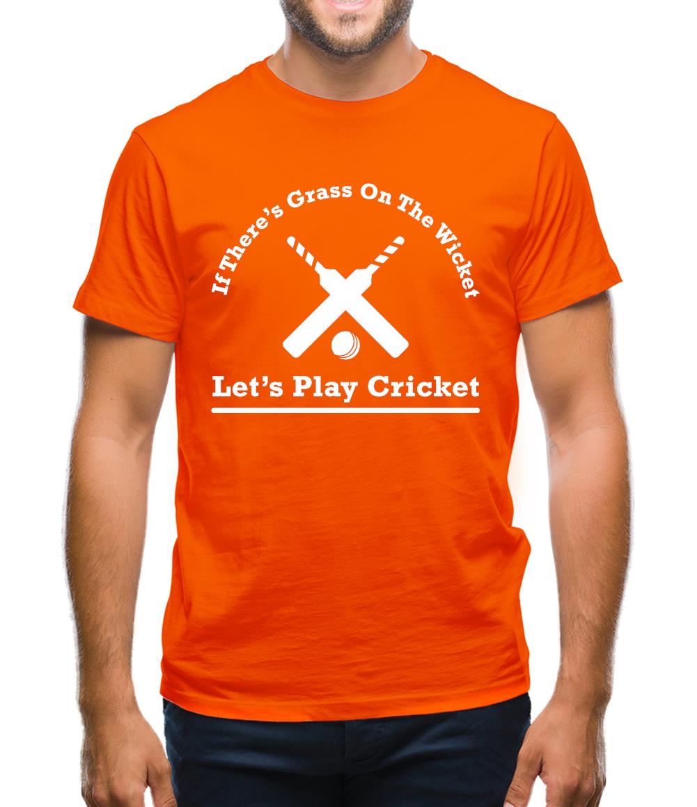 If There's Grass On The Wicket Let's Play Cricket Mens T-Shirt If There's Grass On The Wicket Let's Play Cricket Mens T-Shirt