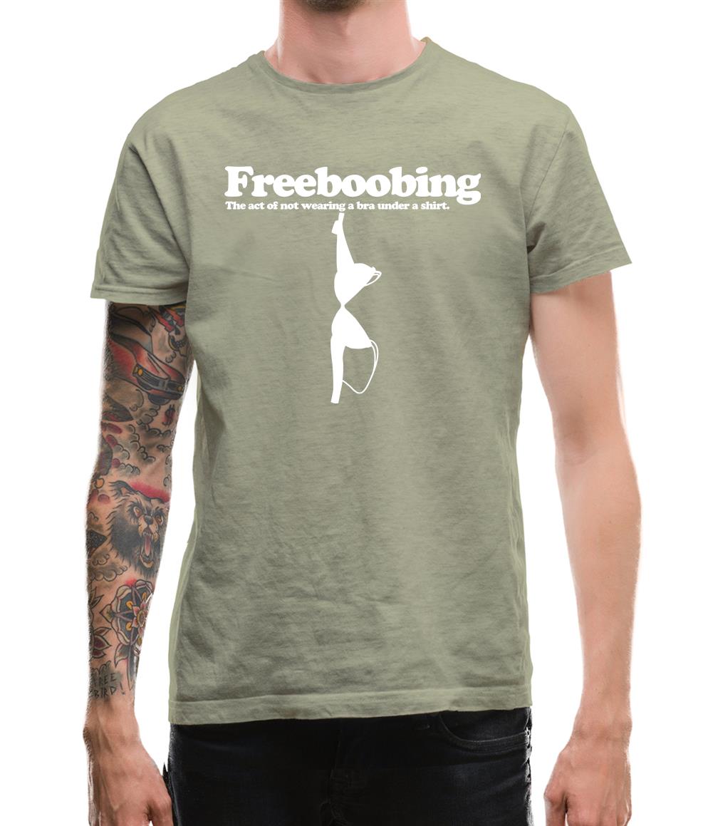 Freeboobing The Act Of Not Wearing A Bra Under A Shirt Mens T-Shirt Freeboobing The Act Of Not Wearing A Bra Under A Shirt Mens T-Shirt