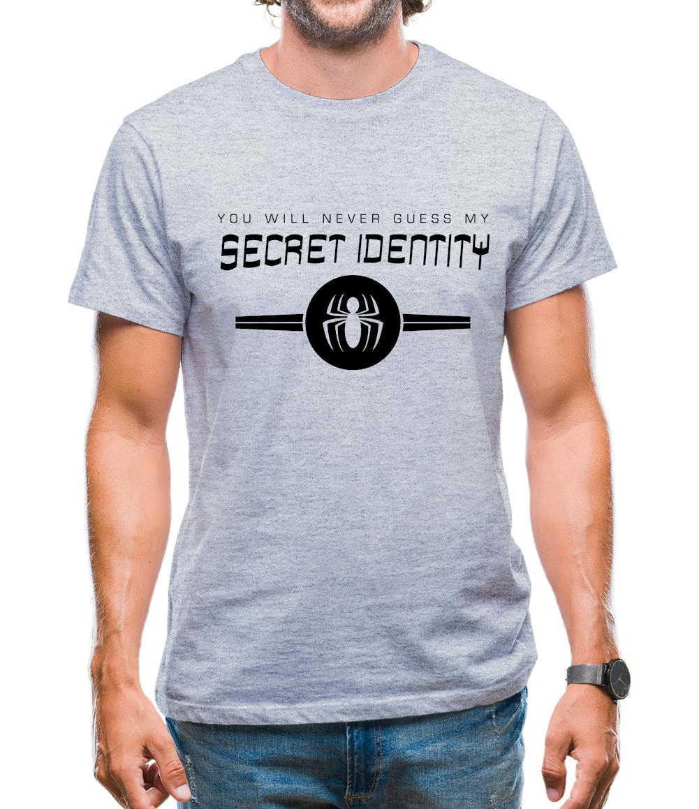 You Will Never Guess My Secret Identity Mens T-Shirt You Will Never Guess My Secret Identity Mens T-Shirt