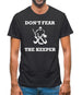 Don't Fear The Keeper Mens T-Shirt Don't Fear The Keeper Mens T-Shirt