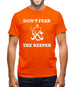 Don't Fear The Keeper Mens T-Shirt Don't Fear The Keeper Mens T-Shirt