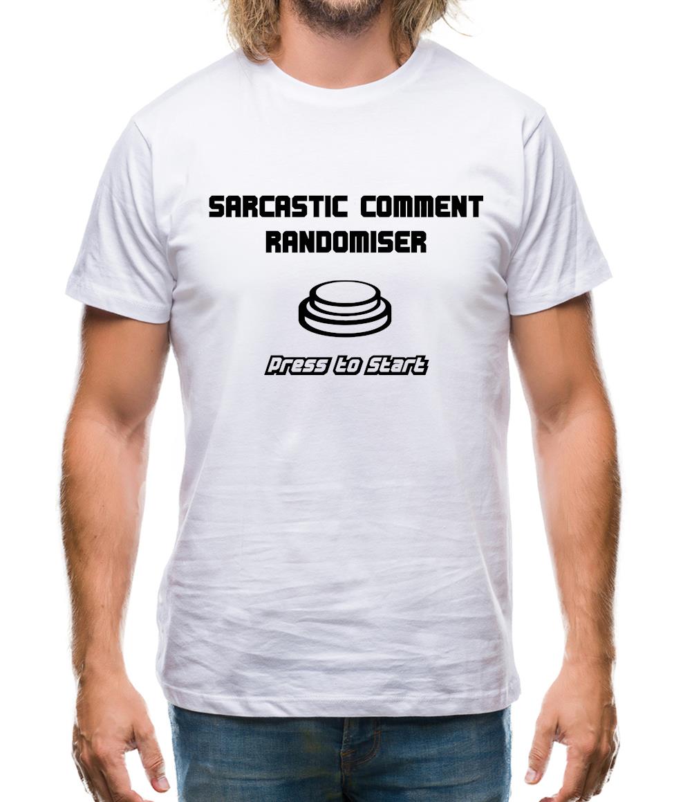 Sarcastic Comment Randomiser Mens T-Shirt Sarcastic Comment Randomiser Mens T-Shirt
