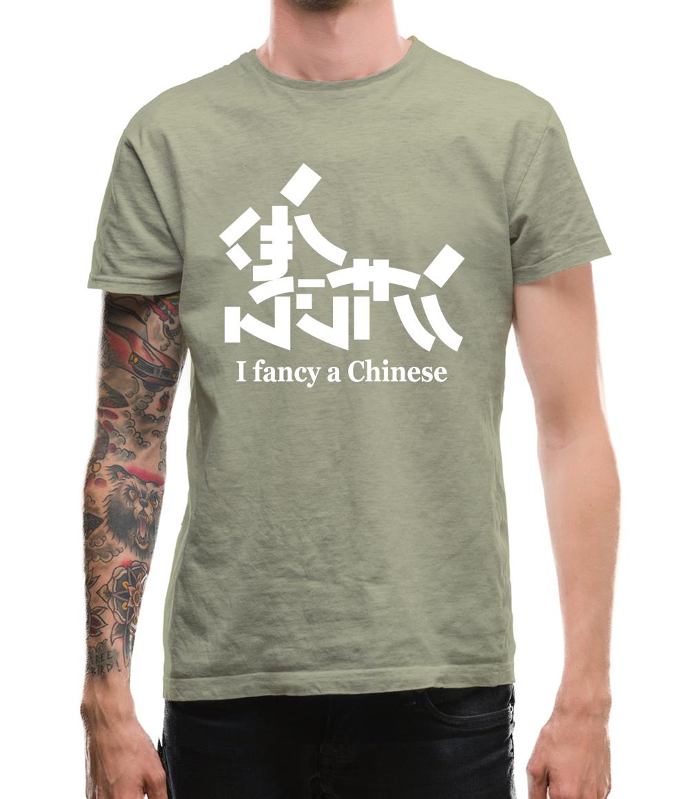 I Fancy A Chinese Mens T-Shirt I Fancy A Chinese Mens T-Shirt