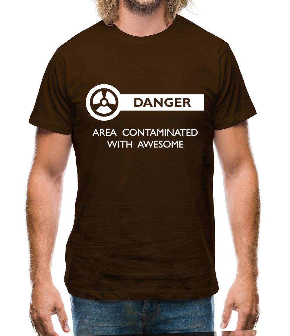 Danger Area Contaminated With Awesome Mens T-Shirt Danger Area Contaminated With Awesome Mens T-Shirt