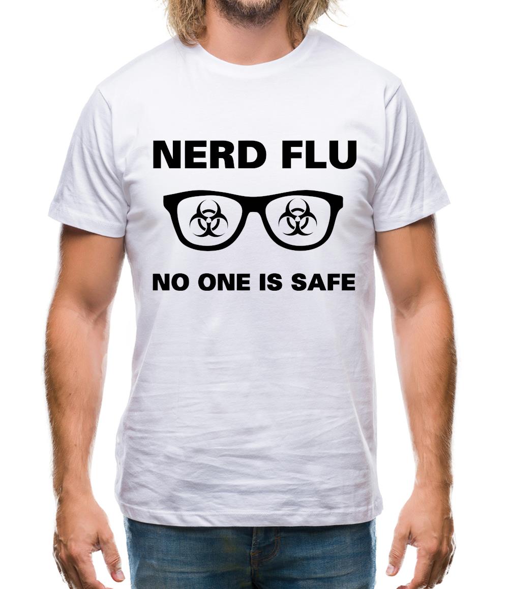 Nerd Flu No One Is Safe Mens T-Shirt Nerd Flu No One Is Safe Mens T-Shirt